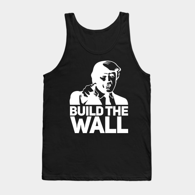 President Donald Trump Build The Wall Tank Top by TextTees